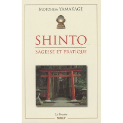 Livre - Shinto: Sagesse et pratique, Motohisa Yamakage